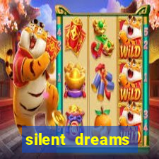 silent dreams reclame aqui